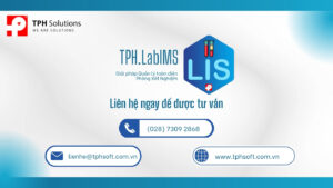 Ứng dụng TPH.LabIMS vào Chuyển đổi số Y tế Liên thông HIS/EMR/EHR