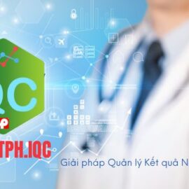 TPH.LabIQC – Giải pháp quản lý kết quả nội kiểm cho phòng xét nghiệm