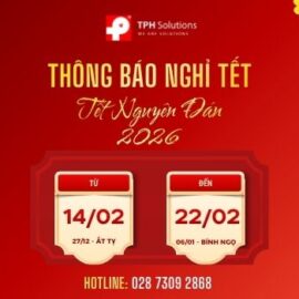 TPH kính thông tin đến Quý Khách hàng / Quý Đối tác Lịch Nghỉ và Trực Tết Nguyên Đán 2026.