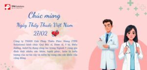 CHÚC MỪNG NGÀY THẦY THUỐC VIỆT NAM – 27/02!
