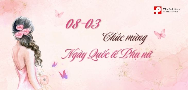 Chúc mừng ngày Quốc tế Phụ nữ 8/3